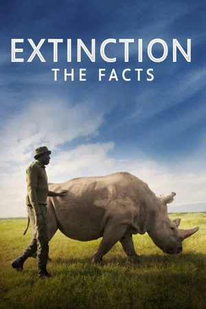 Постер: Extinction: The Facts