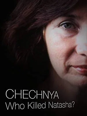 Постер: Chechnya: Who Killed Natasha?