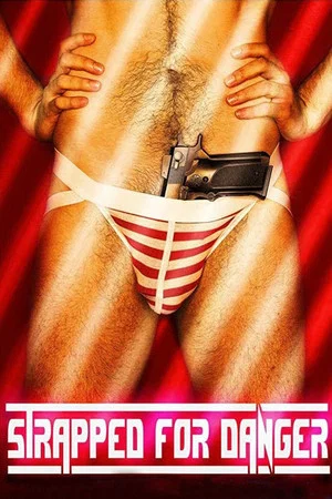 Постер: Strapped for Danger