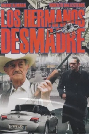 Постер: Los Hermanos Desmadre