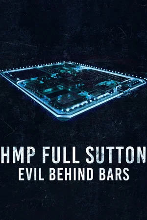 Постер: HMP Full Sutton: Evil Behind Bars