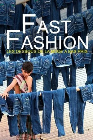 Постер: Fast Fashion - Les dessous de la mode à bas prix
