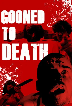 Постер: Gooned To Death