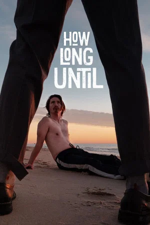 Постер: How Long Until