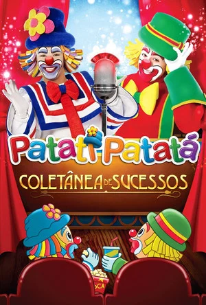 Постер: Patati Patatá: Coletânea de Sucessos