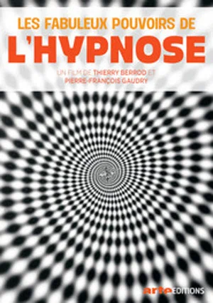 Постер: Les Fabuleux Pouvoirs de l'hypnose