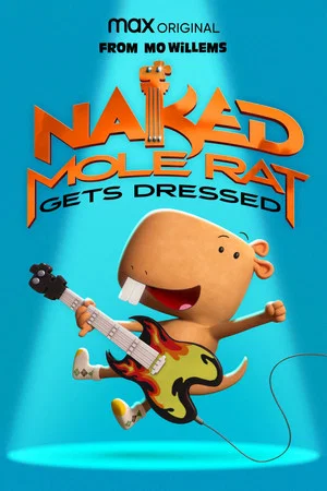 Постер: Naked Mole Rat Gets Dressed: The Underground Rock Experience