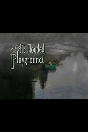 Постер: The Flooded Playground