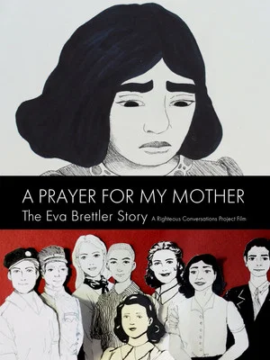 Постер: A Prayer for My Mother: The Eva Brettler Story