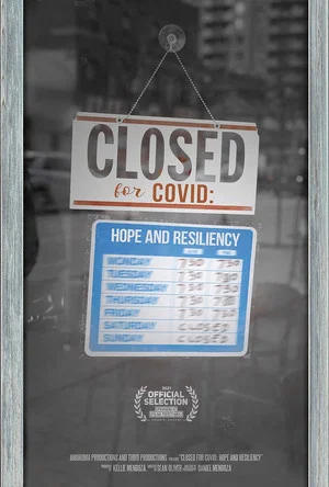 Постер: Closed for COVID: Hope and Resiliency