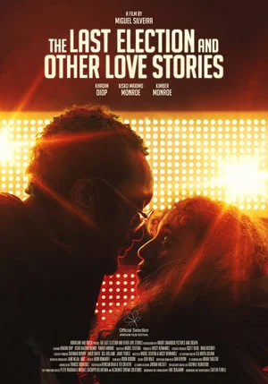 Постер: The Last Election and Other Love Stories