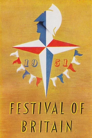 Постер: The 1951 Festival of Britain: A Brave New World