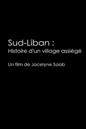 Постер: South Lebanon: The Story of a Village Under Siege