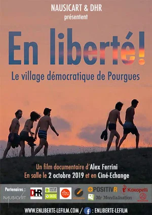 Постер: En liberté ! Le village démocratique de Pourgues
