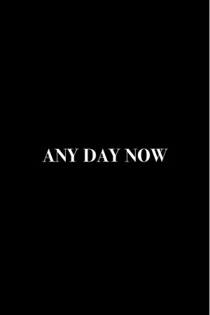 Постер: Any Day Now