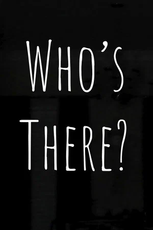 Постер: Who's There?