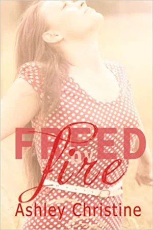 Постер: Freed by Fire