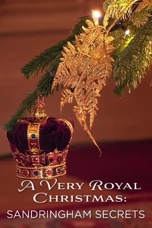Постер: A Very Royal Christmas: Sandringham Secrets