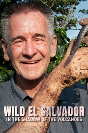 Постер: Wild El Salvador: In the Shadow of the Volcanoes