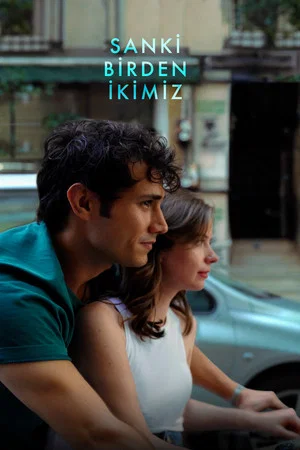 Постер: Sanki Birden İkimiz