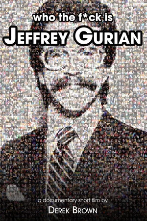 Постер: Who The F*ck Is Jeffrey Gurian?