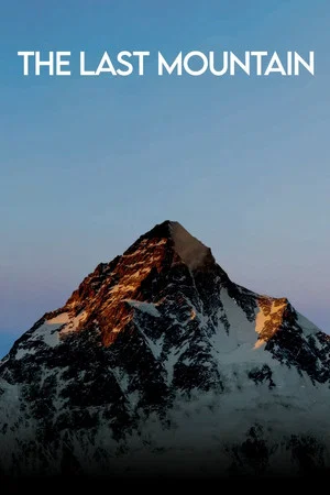Постер: The Last Mountain