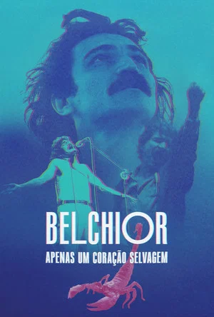 Постер: Belchior: Just a Wild Heart