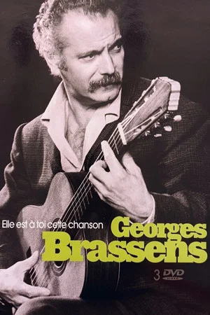Постер: Georges Brassens : Elle est à toi cette chanson