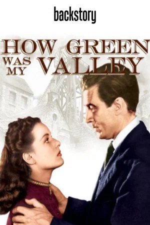 Постер: Backstory: 'How Green Was My Valley'