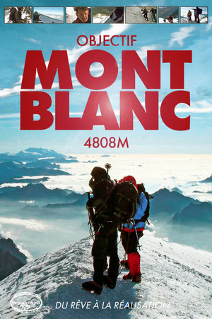 Постер: Objective Mont Blanc 4808m