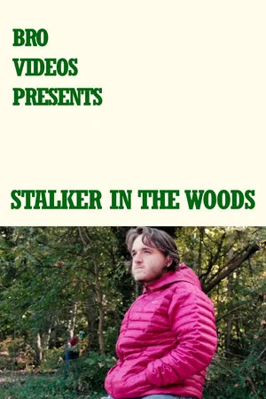 Постер: Stalker in the Woods