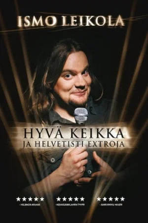 Постер: Ismo Leikola Hyvä Keikka