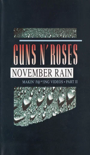 Постер: Guns N' Roses: Makin' F@*!ing Videos Part II - November Rain
