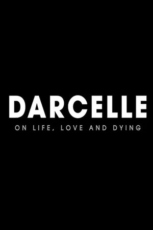 Постер: Darcelle: On Life, Love And Dying