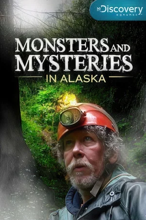 Постер: Monsters and Mysteries in Alaska