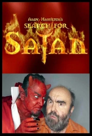 Постер: Andy Hamilton's Search For Satan