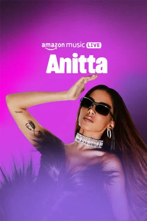 Постер: Amazon Music Live with Anitta