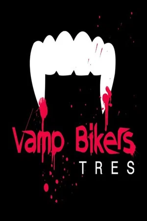 Постер: Vamp Bikers Tres