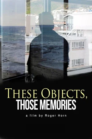 Постер: These Objects, Those Memories