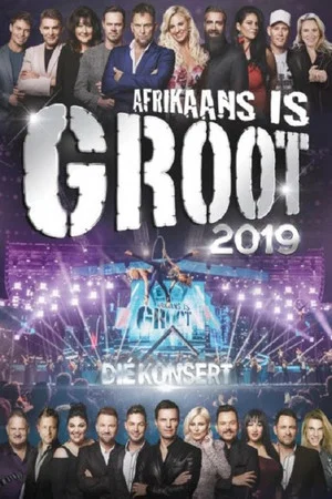 Постер: Afrikaans is Groot 2019