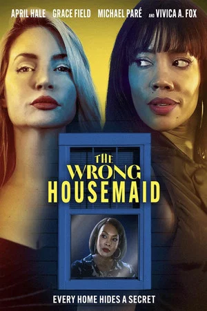 Постер: The Wrong Housemaid