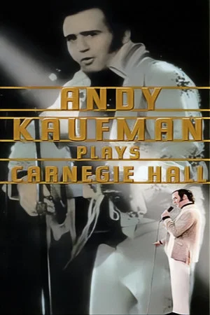 Постер: Andy Kaufman Plays Carnegie Hall