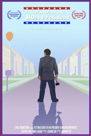 Постер: Keeton Olson For HOA President: A Mild Inconvenience