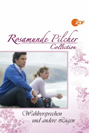 Постер: Rosamunde Pilcher: Wahlversprechen und andere Lügen