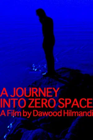 Постер: A Journey Into Zero Space