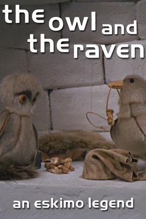 Постер: The Owl and the Raven: An Eskimo Legend