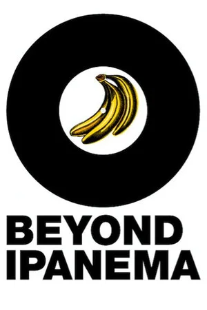 Постер: Beyond Ipanema