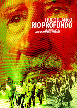 Постер: Hugo Blanco, Deep River