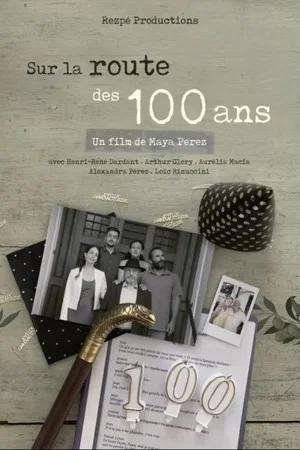 Постер: Sur la route des 100 ans