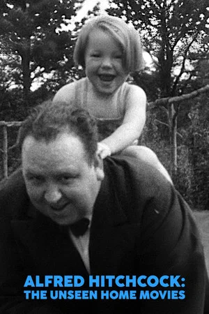 Постер: Alfred Hitchcock: The Unseen Home Movies